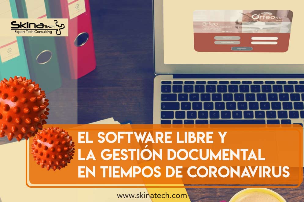 El software libre y la gestión documental en tiempos de Coronavirus