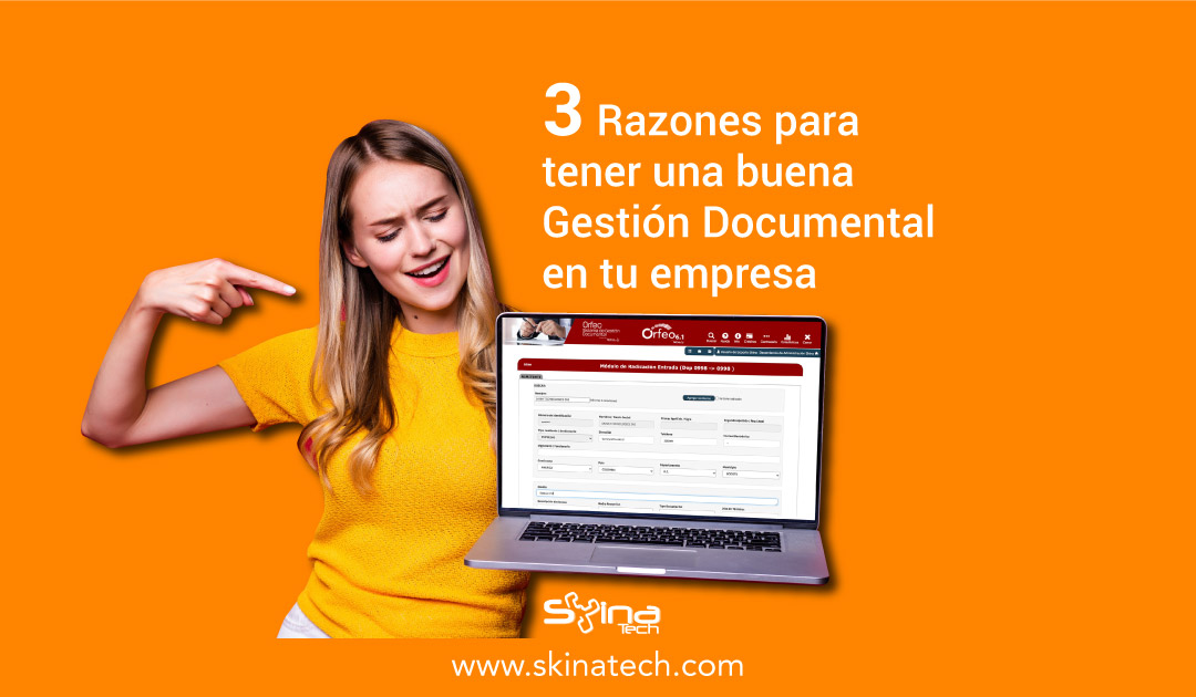 3 Razones para tener una buena gestión documental en una empresa